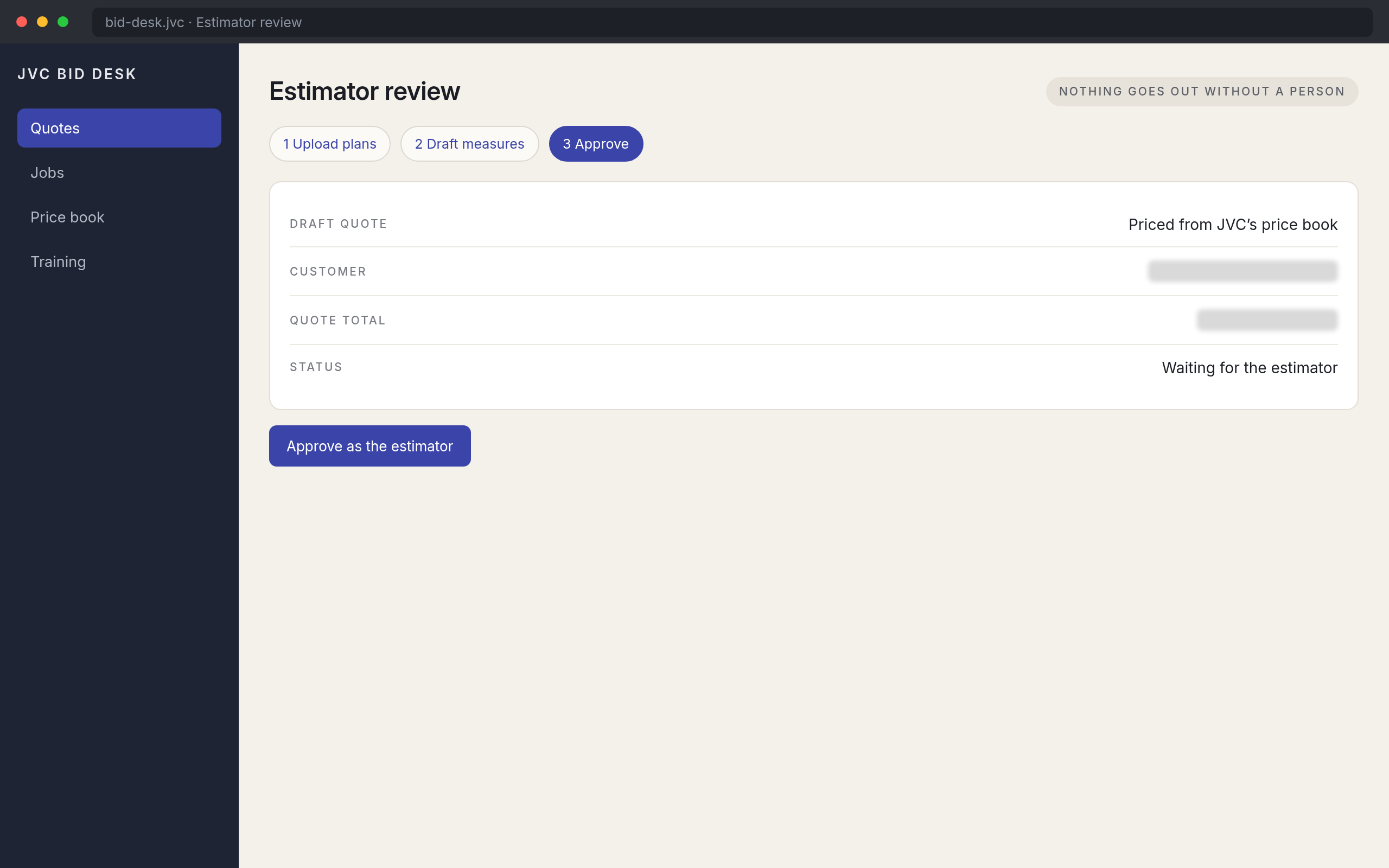 JVC's quoting system on a demo job, step three: estimator review of a draft quote priced from JVC's price book, waiting for the estimator to approve. Customer and quote total masked.